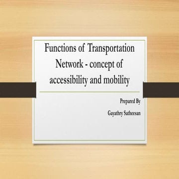 functions of transportation network-cocncept of accessibility an mobility
