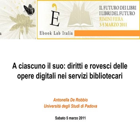 A ciascuno il suo: diritti e rovesci delle opere digitali nei servizi bibliotecari
