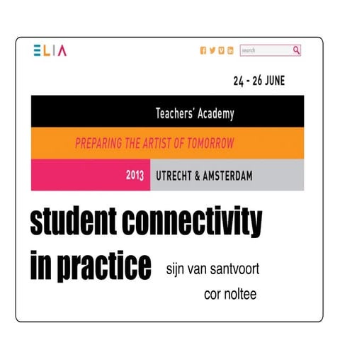 Elia 2013. Student connectivity in practice.
