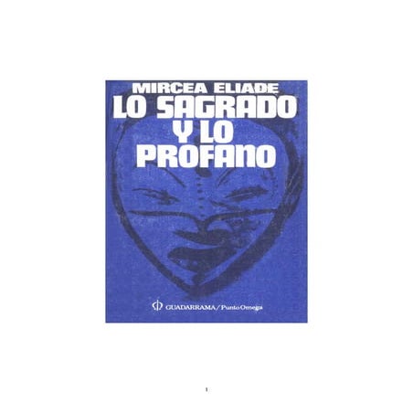 Eliade, mircea   lo sagrado y lo profano