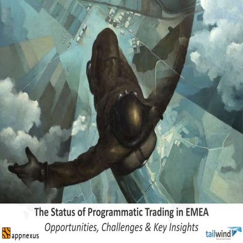 The Status of Programmatic Trading in EMEA Opportunities, Challenges & Key In...