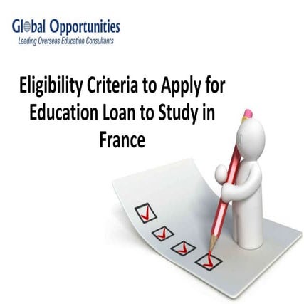 Eligibility Criteria to Apply for Education Loan to Study in France