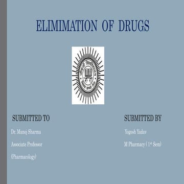 ELIMIMATION OF DRUGS [YOGESH YADAV].pptx