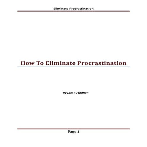 Eliminate procrastination