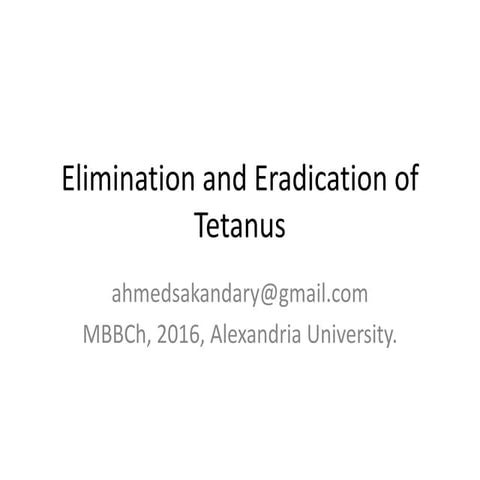 Elimination and eradication of tetanus