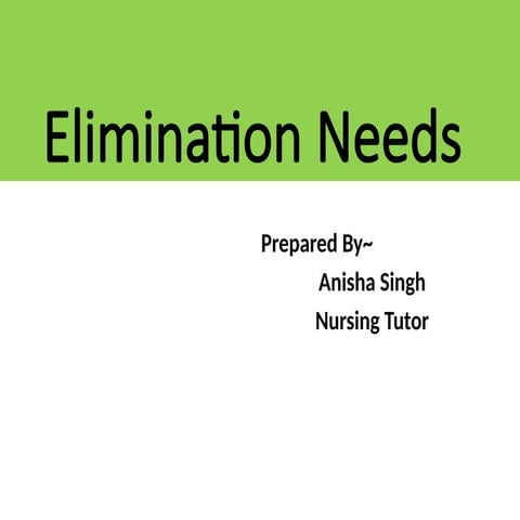Elimination Needs Fundamentals of Nursing