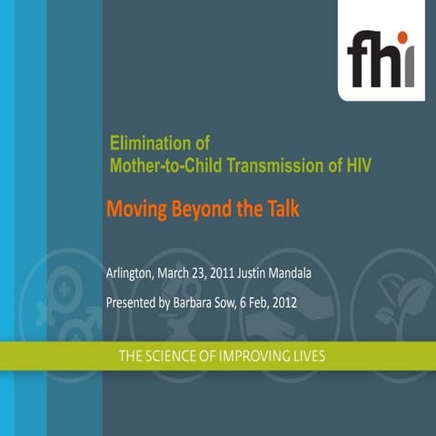 Elimination of mother to child transmission of hiv