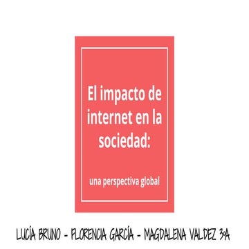 El impacto de internet en la sociedad 
