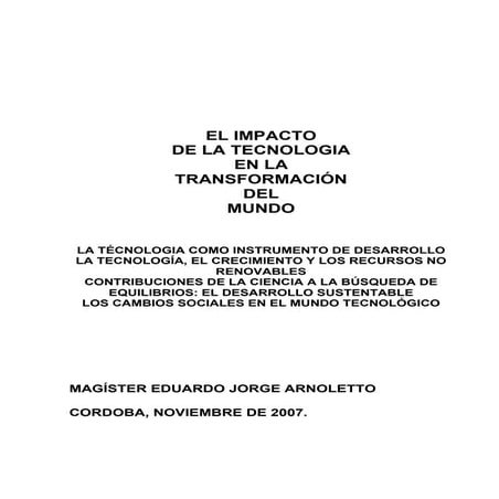 El impacto de la tecnología en la transformación del mundo