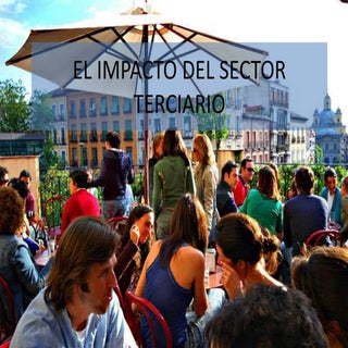 El impacto del sector terciario