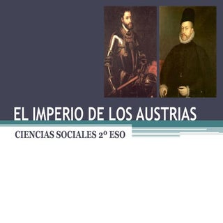 EL IMPERIO DE LOS AUSTRIAS