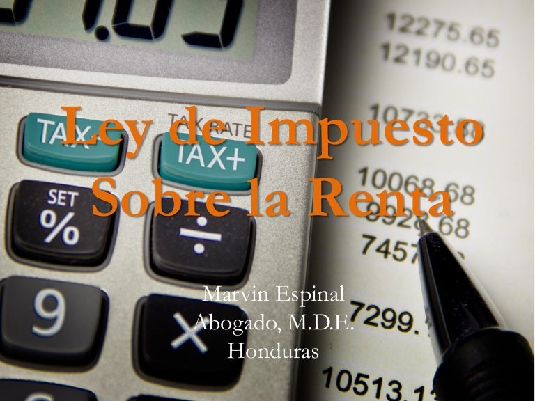 El Impuesto Sobre la Renta en Honduras