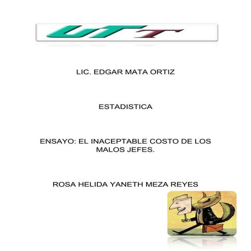  EL INACEPTABLE COSTO DE LOS MALOS JEFES