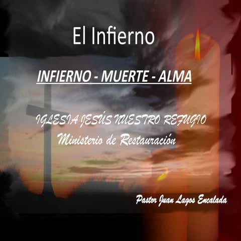 El Infierno muerte y el alma segun la biblia | PPTX