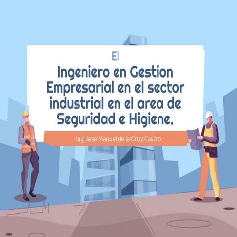 El Ingeniero en Gestion Empresarial en el Sector industrial en el area ...
