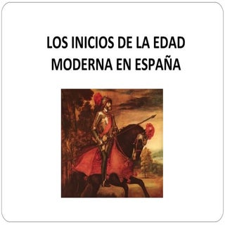 El inicio de la edad moderna en españa