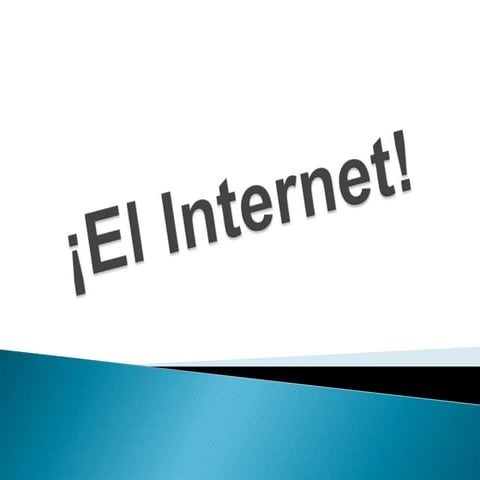 QUE ES EL INTERNET Y CUALES SON SUS CARACTERISTICAS.pptx