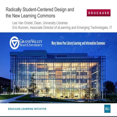 ELI Online Fall Focus Session - RADICALLY STUDENT-CENTERED DESIGN AND THE NEW...