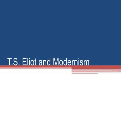 Eliot and modernism