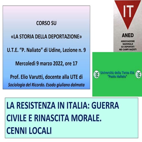 Elio varutti, la resistenza in italia, guerra civile e rinascita morale