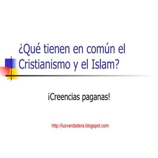 El Islam y el Cristianismo