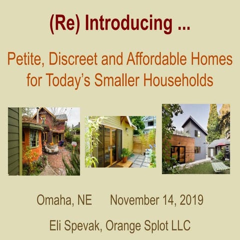 Eli Spevak- (Re) Introducing Petite, Discreet and Affordable Homes for Today'...