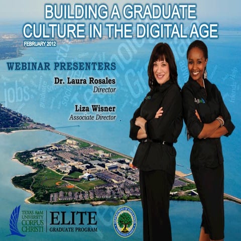 TxGAP Webinar - Building a Graduate Culture in the Digital Age