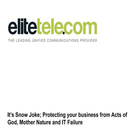 It's Snow Joke; Protecting your Business from Acts of God, Mother Nature and ...