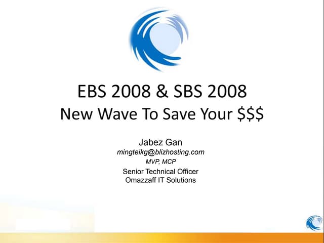 Wave14 -EBS 2008 & SBS 2008 by MVP Jabez Gan