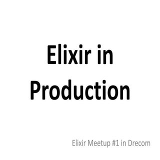 elixir in production