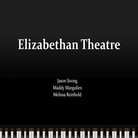 Elizabethan Theatre Pd. 7/8