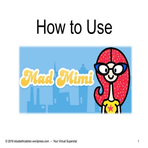 How to Use Mad Mimi - Elizabeth Cabilan - Virtual Superstar.m4v