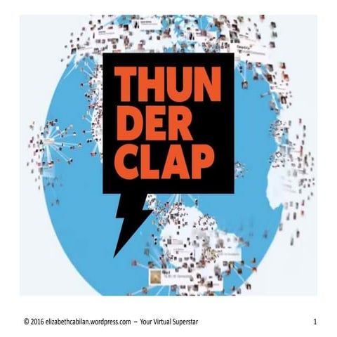 How to Use Thunderclap - Elizabeth Cabilan - Virtual Superstar.m4v