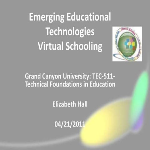 Elizabeth hall week8_future_trends_in_educational_technology_tec511