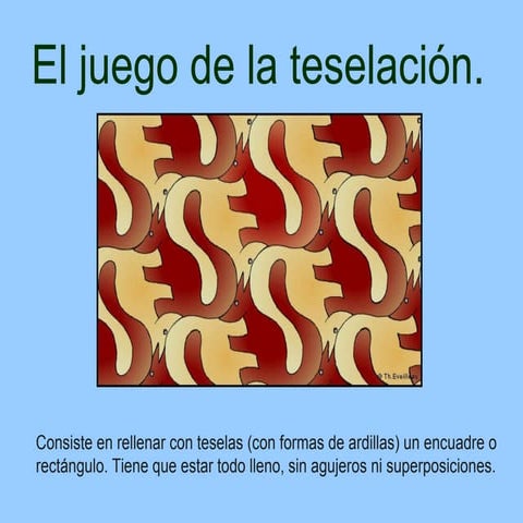 El Juego De La Teselación