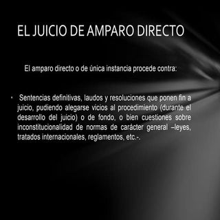 El juicio de amparo directo. 