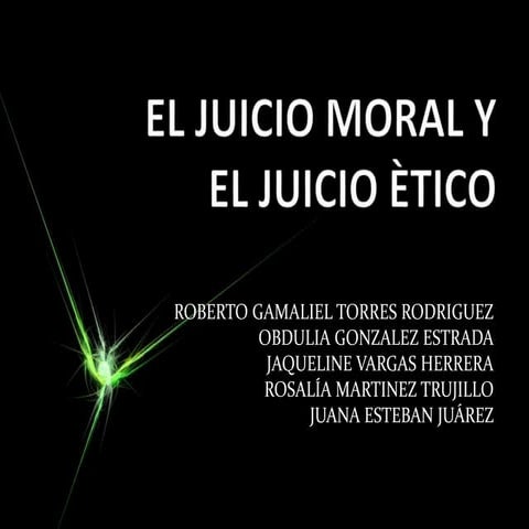 El juicio moral y juicio ético