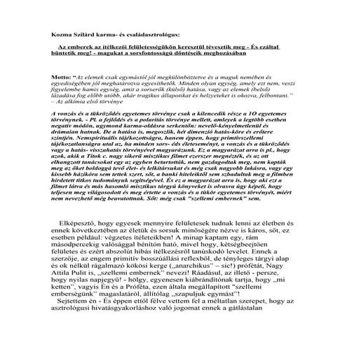 Kozma Szilárd: Az emberek az ítélkezői felületességükön keresztül tévesztik m...