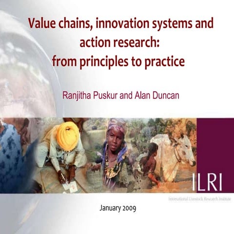 Value chains, innovation systems and action research:  From principles to pra...