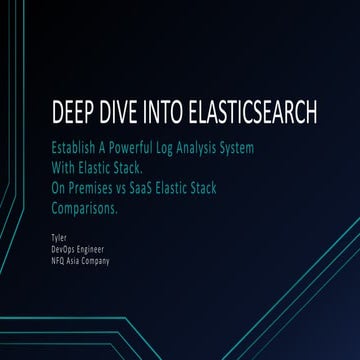 Deep Dive Into Elasticsearch: Establish A Powerful Log Analysis System With E...