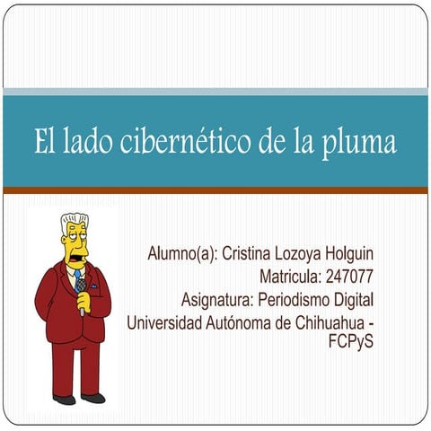 El lado cibernético de la pluma