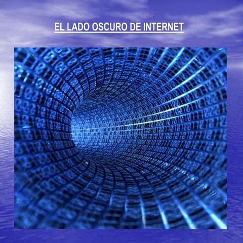 El Lado Oscuro De La Internet