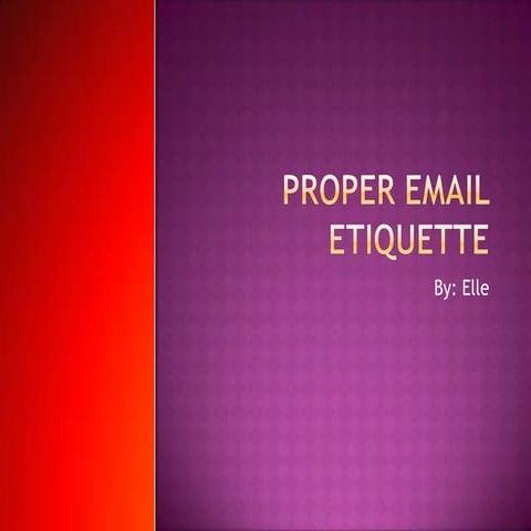 Email Etiquette
