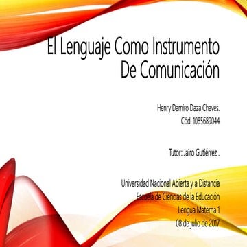 El lenguaje como instrumento de comunicación Henry Daza