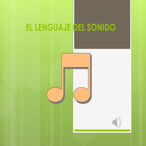 El lenguaje del sonido