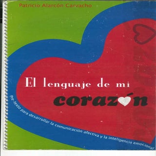 El Lenguaje de mi corazón. Patricio...