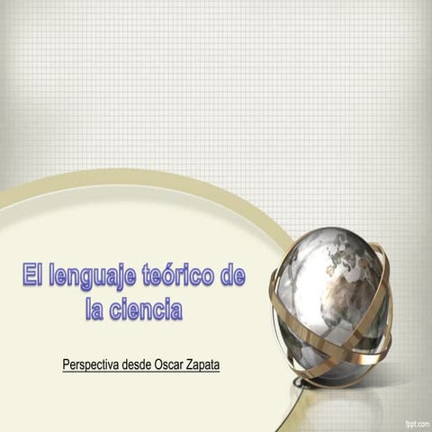 El lenguaje teórico de la ciencia