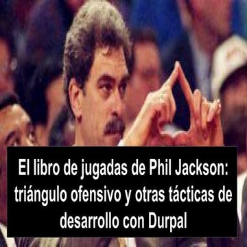 El libro de jugadas de phil jackson: triángulo ofensivo y otras tácticas de...