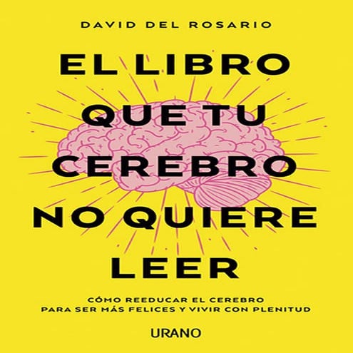 El libro que tu cerebro no quiere leer.pdf