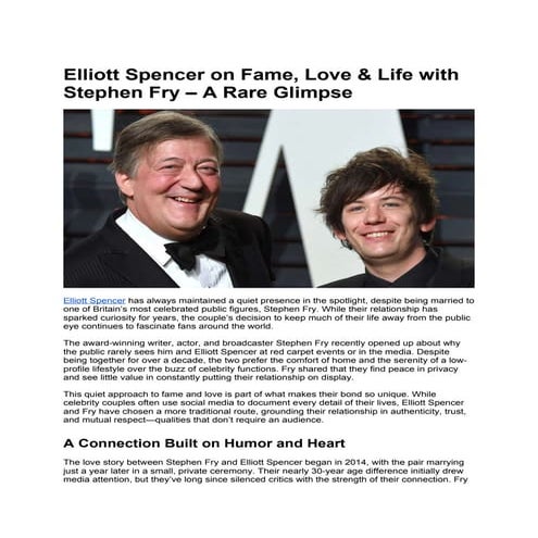Elliott Spencer on Fame, Love & Life with Stephen Fry – A Rare Glimpse